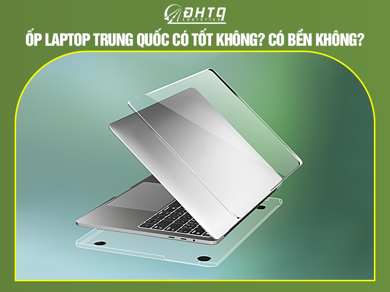 Ốp laptop Trung Quốc