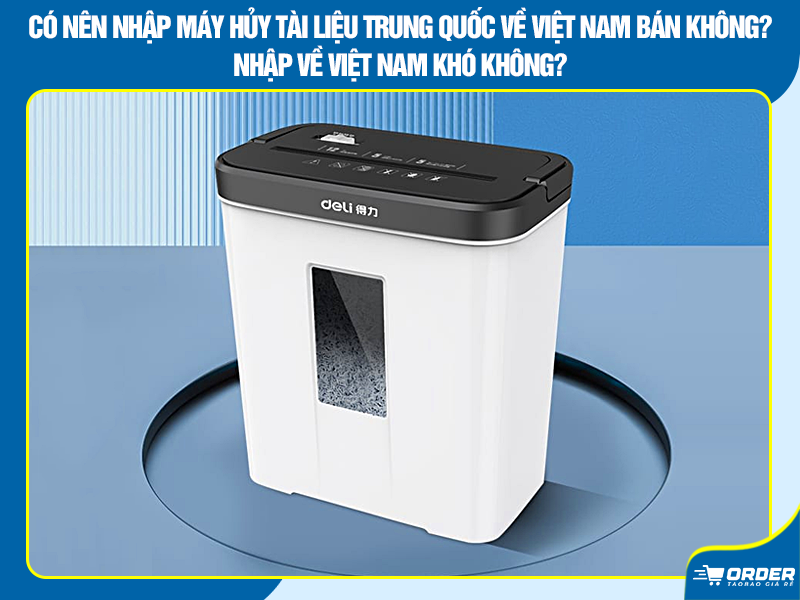 máy hủy tài liệu Trung Quốc